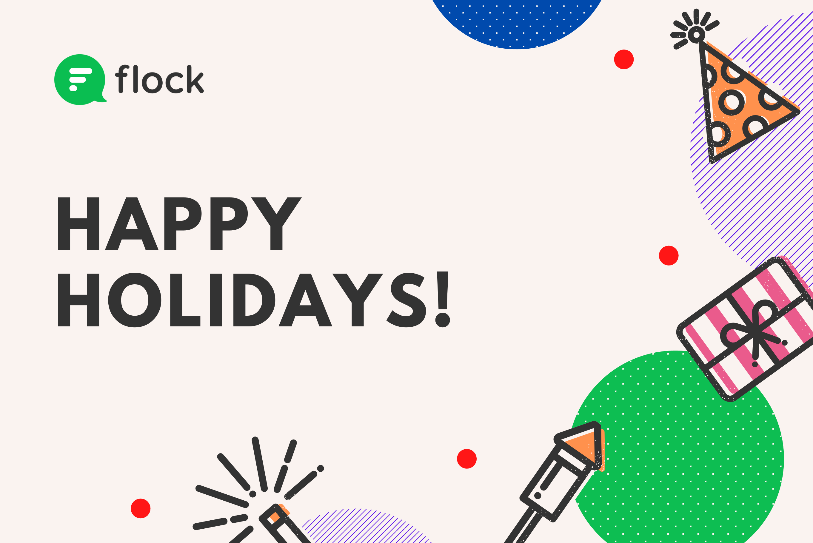 Happy Holidays from Team Flock!