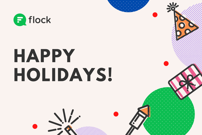Happy holidays from Team Flock