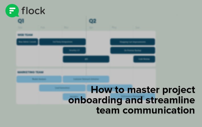 How to master project onboarding and streamline team communication