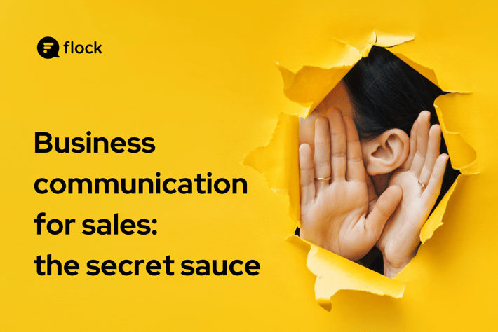 Dos and don’ts of business communication for sales: the secret sauce
